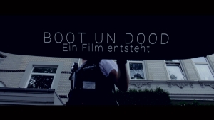 TRAILER: BOOT UN DOOD - Ein FIlm entsteht